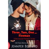 Jennifer Bernard (magánkiadás) Three, Two, One ... Fireman
