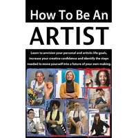Knowhere Media How to be an Artist