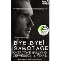 Best of HR - Berufebilder.de​® Bye-Bye Sabotage! Overcome Bullying Depression & Fears