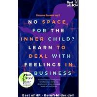 Best of HR - Berufebilder.de​® No Space for the Inner Child? Learn to Deal with Feelings in Business