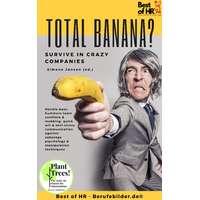 Best of HR - Berufebilder.de​® Total Banana? Survive in Crazy Companies