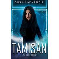 Susan McKenzie (magánkiadás) Tamisan