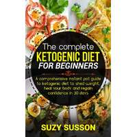David Johnson (magánkiadás) The Complete Ketogenic Diet for Beginners