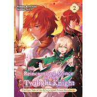J-Novel Club The Reincarnated Prince and the Twilight Knight (Volume 2)