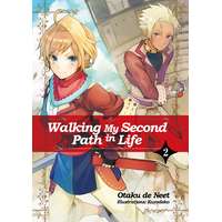 J-Novel Club Walking My Second Path in Life: Volume 2