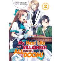 J-Novel Heart My Next Life as a Villainess: All Routes Lead to Doom! Volume 2