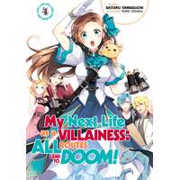 J-Novel Heart My Next Life as a Villainess: All Routes Lead to Doom! Volume 4