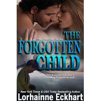 Lorhainne Eckhart (magánkiadás) The Forgotten Child (The Friessen Legacy)
