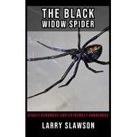 Larry Slawson (magánkiadás) The Black Widow Spider