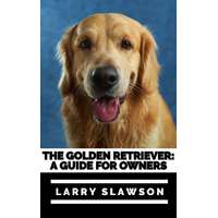 Larry Slawson (magánkiadás) The Golden Retriever