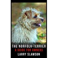 Larry Slawson (magánkiadás) The Norfolk Terrier