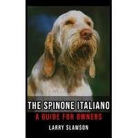 Larry Slawson (magánkiadás) The Spinone Italiano