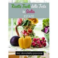 Publishdrive Ricette Facili delle Feste in Sicilia: Estate
