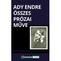 Greenlight Könyvek Ady Endre összes prózai műve