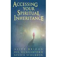 Alice Arlene Press Accessing Your Spiritual Inheritance