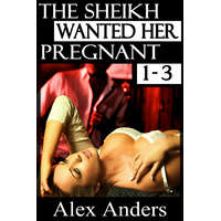 RateABull Publishing The Sheikh Wanted Her Pregnant 1-3