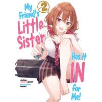 J-Novel Club My Friend's Little Sister Has It In for Me! Volume 2