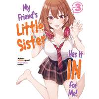 J-Novel Club My Friend's Little Sister Has It In for Me! Volume 3