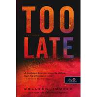 Könyvmolyképző Too Late – Túl késő