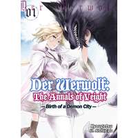 J-Novel Club Der Werwolf: The Annals of Veight Volume 1