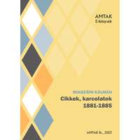 Amtak Bt. Cikkek, karcolarok 1881-1885