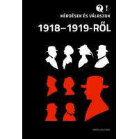Napvilág Kérdések és válaszok 1918–1919
