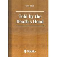 Publio Told by the Death's Head