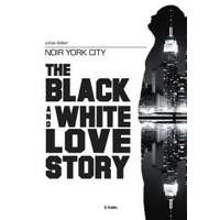 Publio Noir York City - The Black and White Love Story