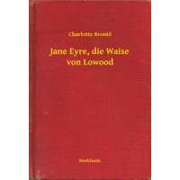Booklassic Jane Eyre, die Waise von Lowood