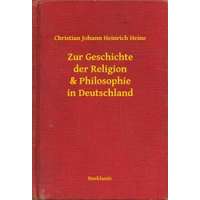 Booklassic Zur Geschichte der Religion & Philosophie in Deutschland
