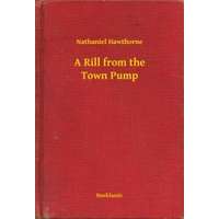 Booklassic A Rill from the Town Pump