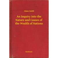 Booklassic An Inquiry into the Nature and Causes of the Wealth of Nations