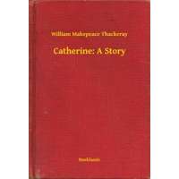Booklassic Catherine: A Story