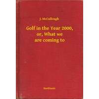 Booklassic Golf in the Year 2000, or, What we are coming to