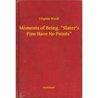 Booklassic Moments of Being. "Slater's Pins Have No Points"