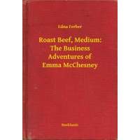 Booklassic Roast Beef, Medium: The Business Adventures of Emma McChesney