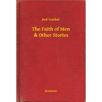 Booklassic The Faith of Men & Other Stories