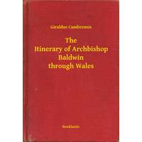 Booklassic The Itinerary of Archbishop Baldwin through Wales