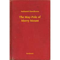 Booklassic The May-Pole of Merry Mount