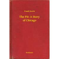 Booklassic The Pit: A Story of Chicago