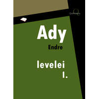 Quattrocento Ady Endre levelei 1. rész