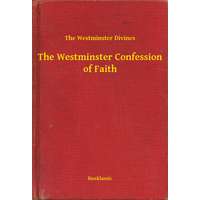 Booklassic The Westminster Confession of Faith