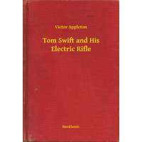 Booklassic Tom Swift and His Electric Rifle
