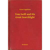 Booklassic Tom Swift and His Great Searchlight