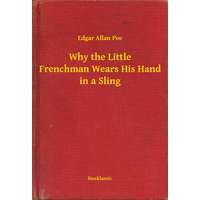 Booklassic Why the Little Frenchman Wears His Hand in a Sling