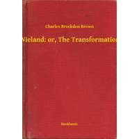 Booklassic Wieland: or, The Transformation
