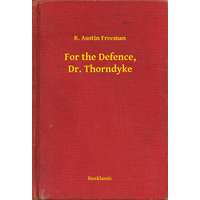 Booklassic For the Defence, Dr. Thorndyke