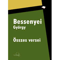 Quattrocento Bessenyei György összes versei
