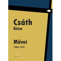 Quattrocento Csáth Géza Művei 1904-1918