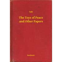 Booklassic The Toys of Peace and Other Papers